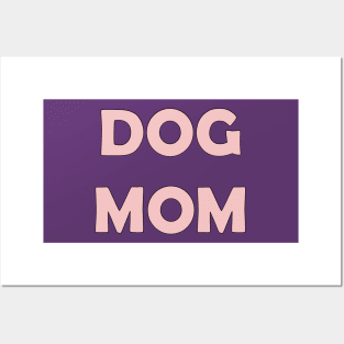 Dog Mom (Baby Pink) Posters and Art